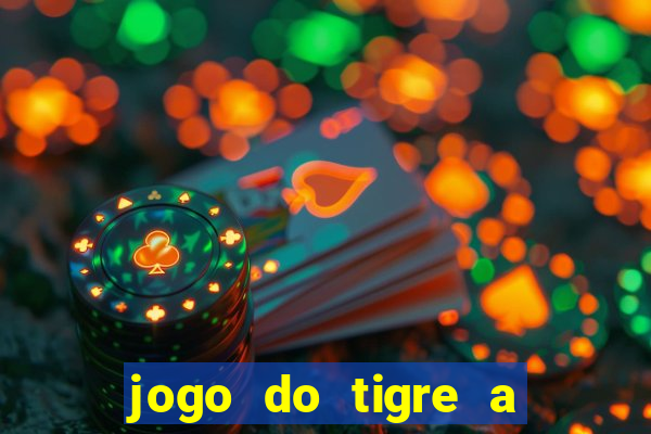 jogo do tigre a partir de 1 real